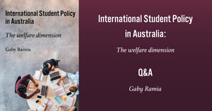 Q&A with Gaby Ramian, author of International Student Policy in Australia: The welfare dimension