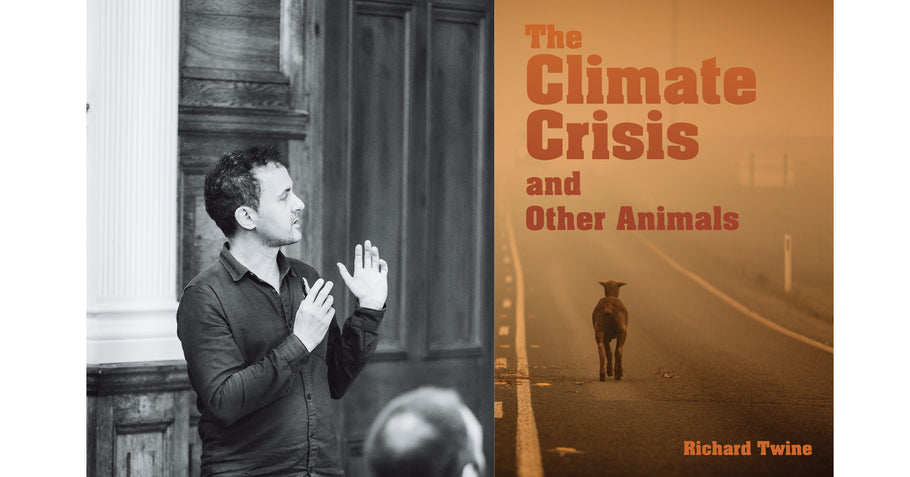 Q&A with Richard Twine, Author of The Climate Crisis and Other Animals