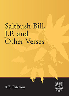 Saltbush Bill, J.P. and Other Verses