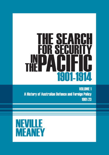 The Search for Security in the Pacific 1901-1914