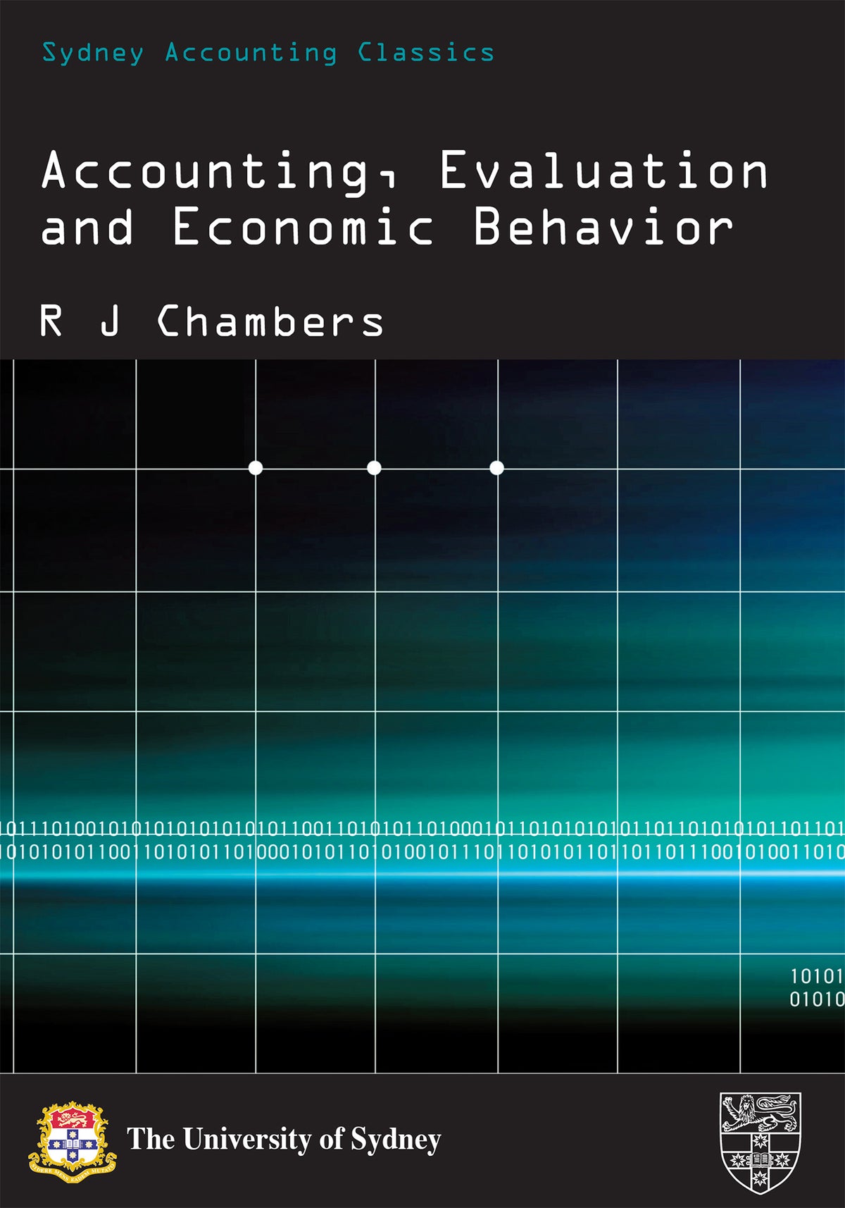 Accounting, Evaluation and Economic Behavior
