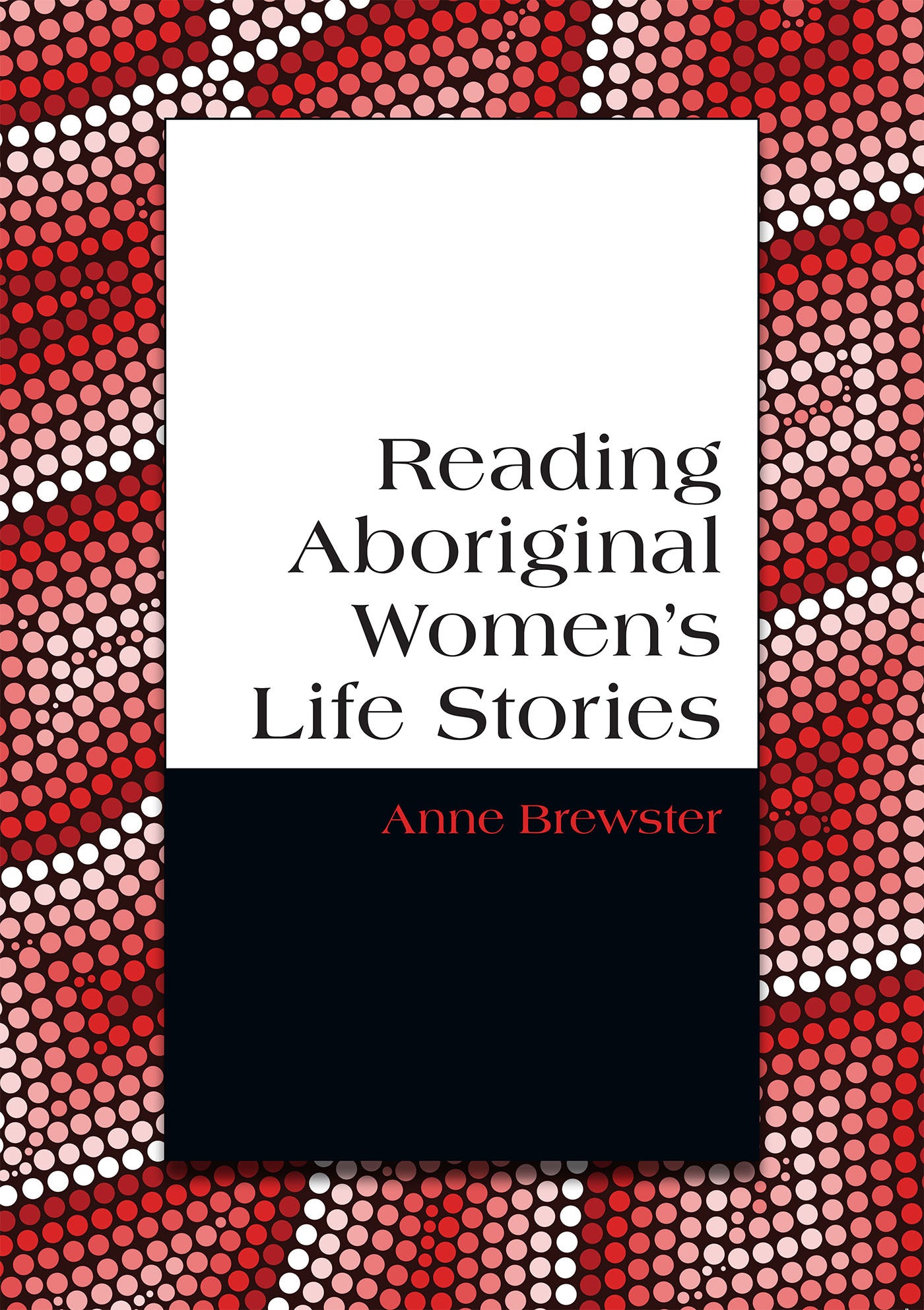 Reading Aboriginal Women's Life Stories