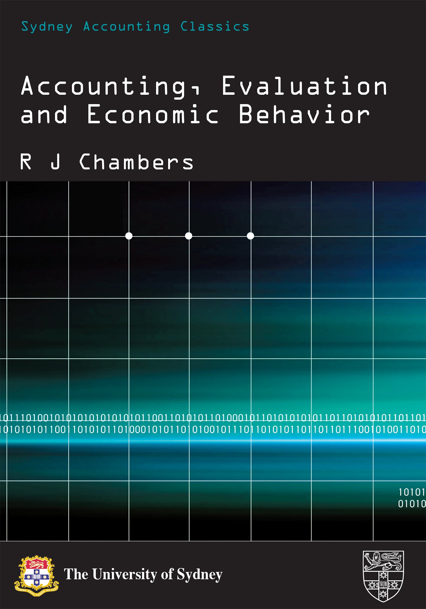 Accounting, Evaluation and Economic Behavior