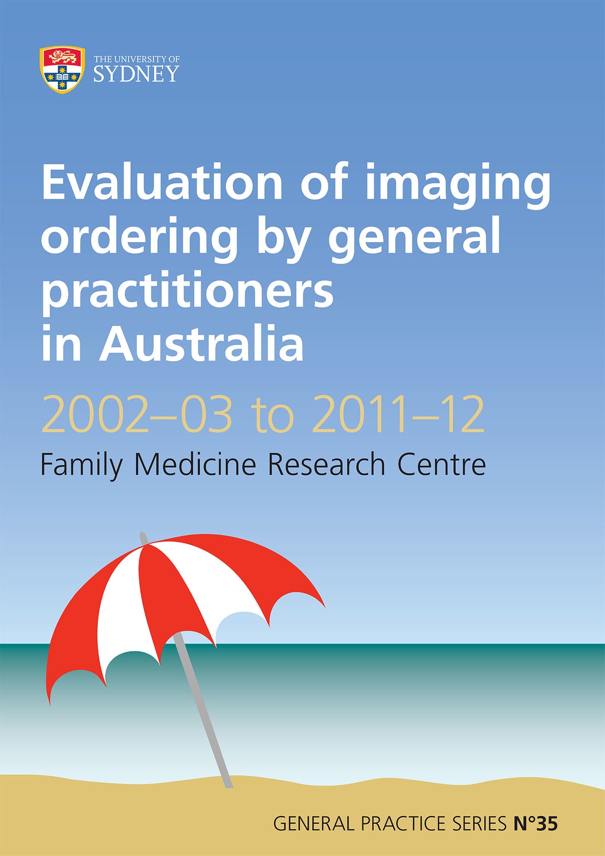 Evaluation of Imaging Ordering by General Practitioners in Australia 2002-03 to 2011-12